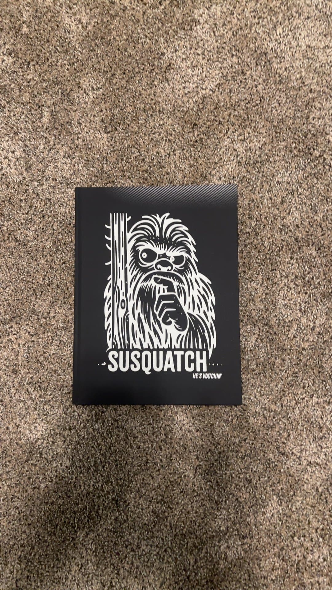 Susquatch: He's Watchin'