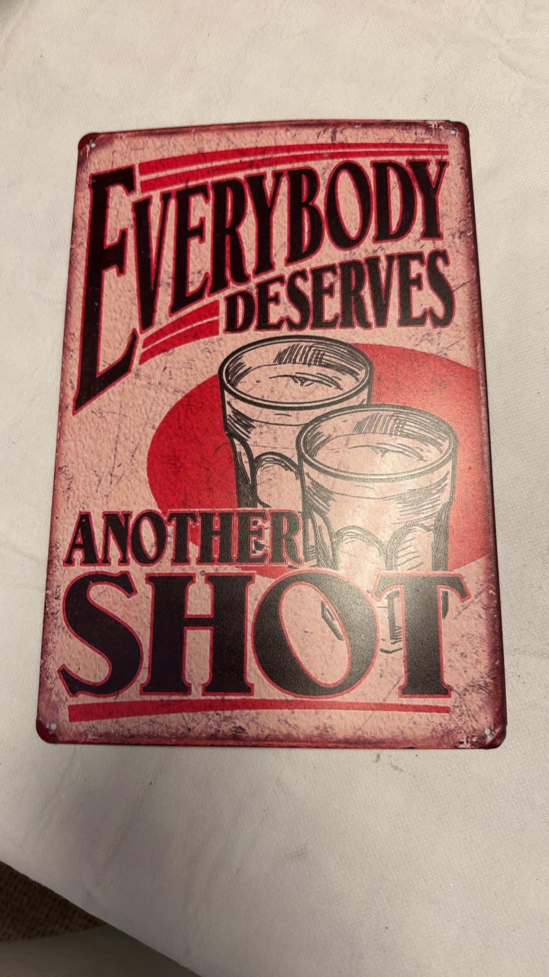 Everybody Deserves Another Shot Vintage Style Metal Tin Sign - Image 1
