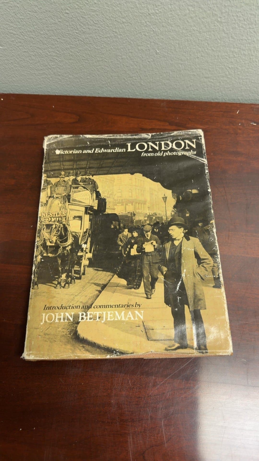 Victorian and Edwardian London from Old Photographs by John Betjeman - Image 1