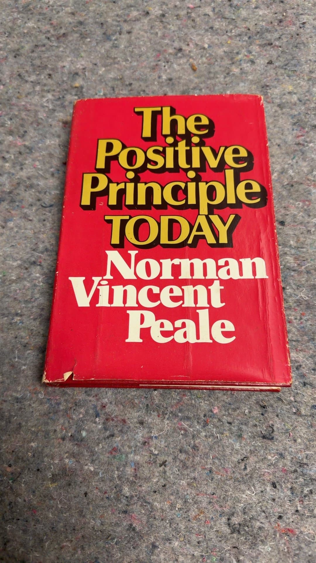 The Positive Principle Today by Norman Vincent Peale - Image 1