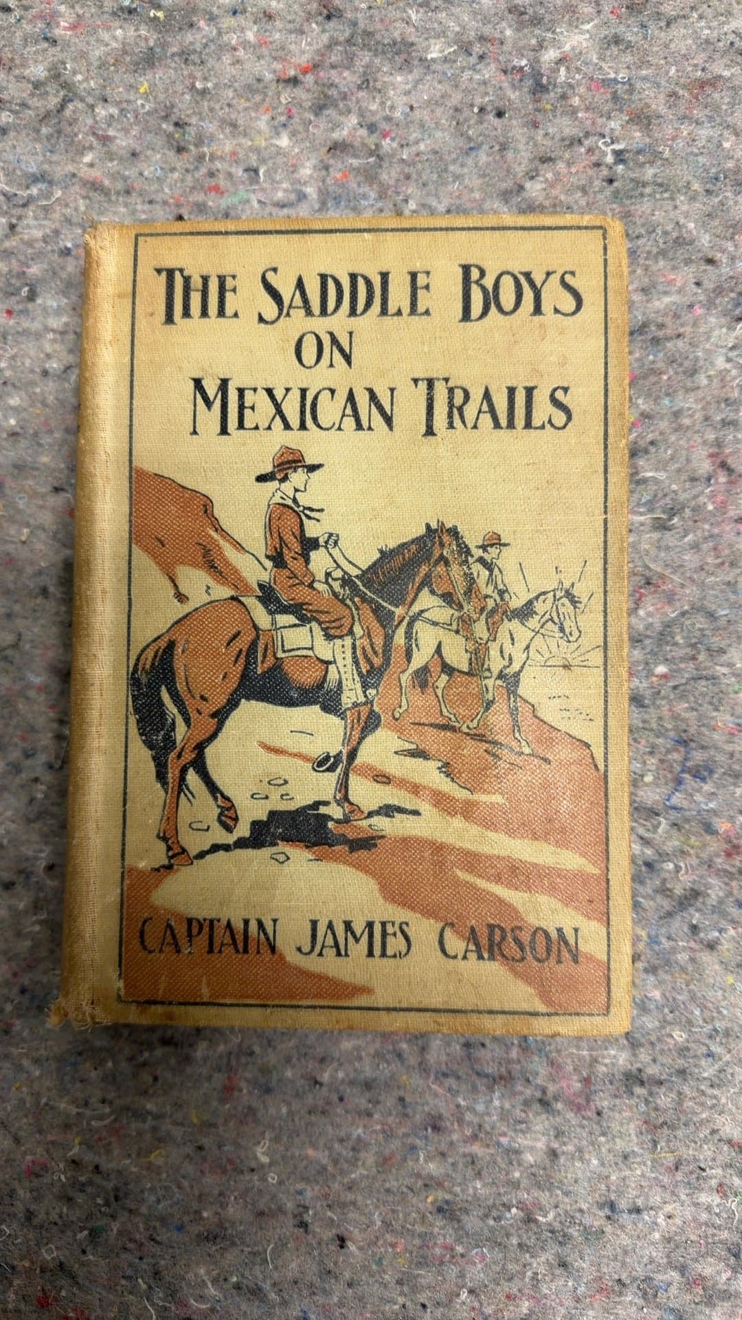 The Saddle Boys on Mexican Trails by Captain James Carson - Image 1