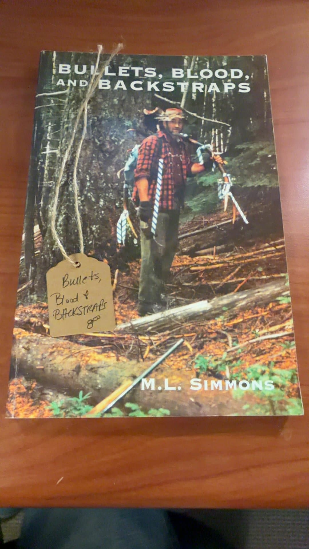 Bullets, Blood, and Backstraps by M.L. Simmons - Image 1