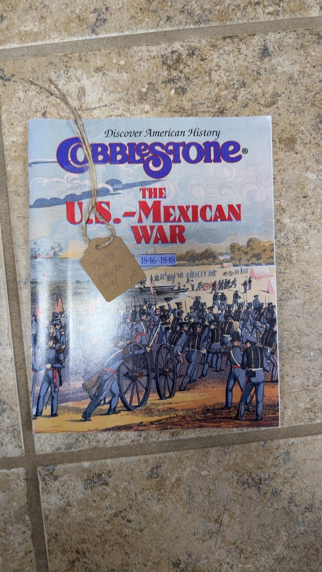 Cobblestone Magazine - The U.S.-Mexican War 1846-1848 - Image 1