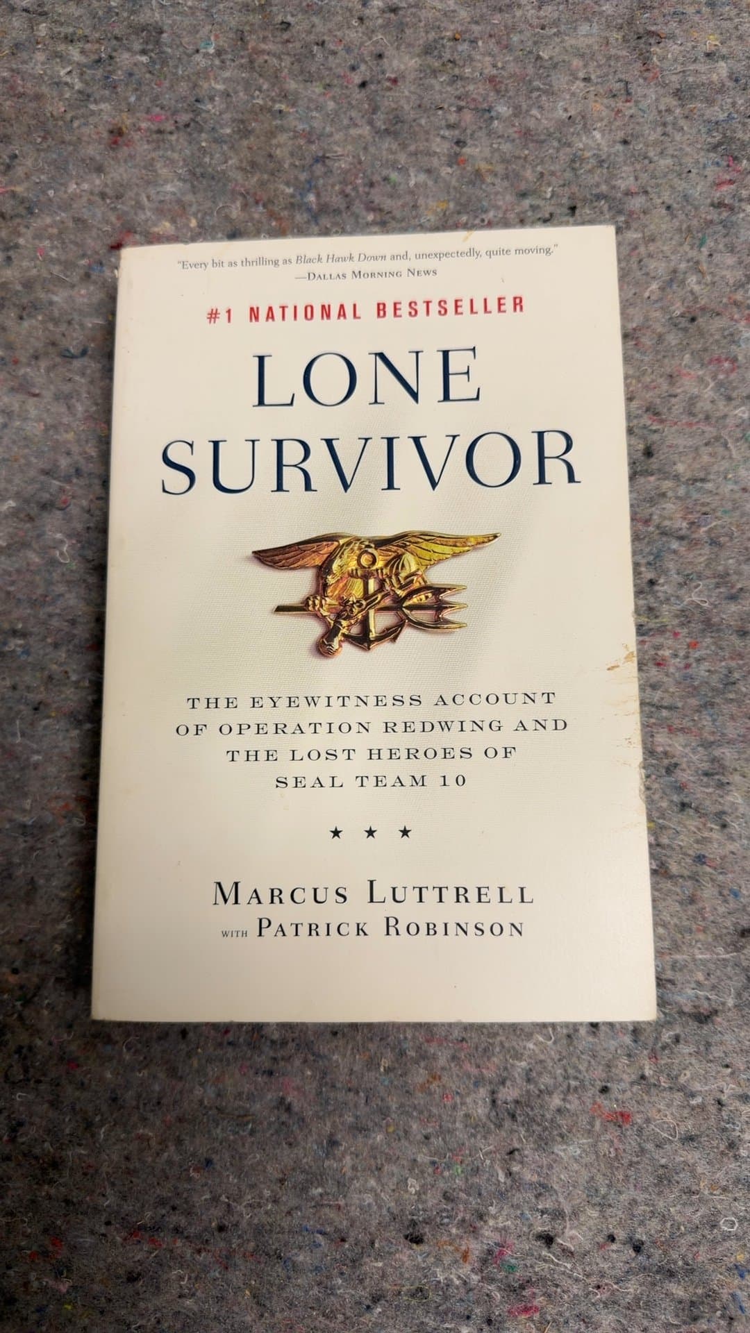 Lone Survivor: The Eyewitness Account of Operation Redwing and the Lost Heroes of SEAL Team 10 - Image 1