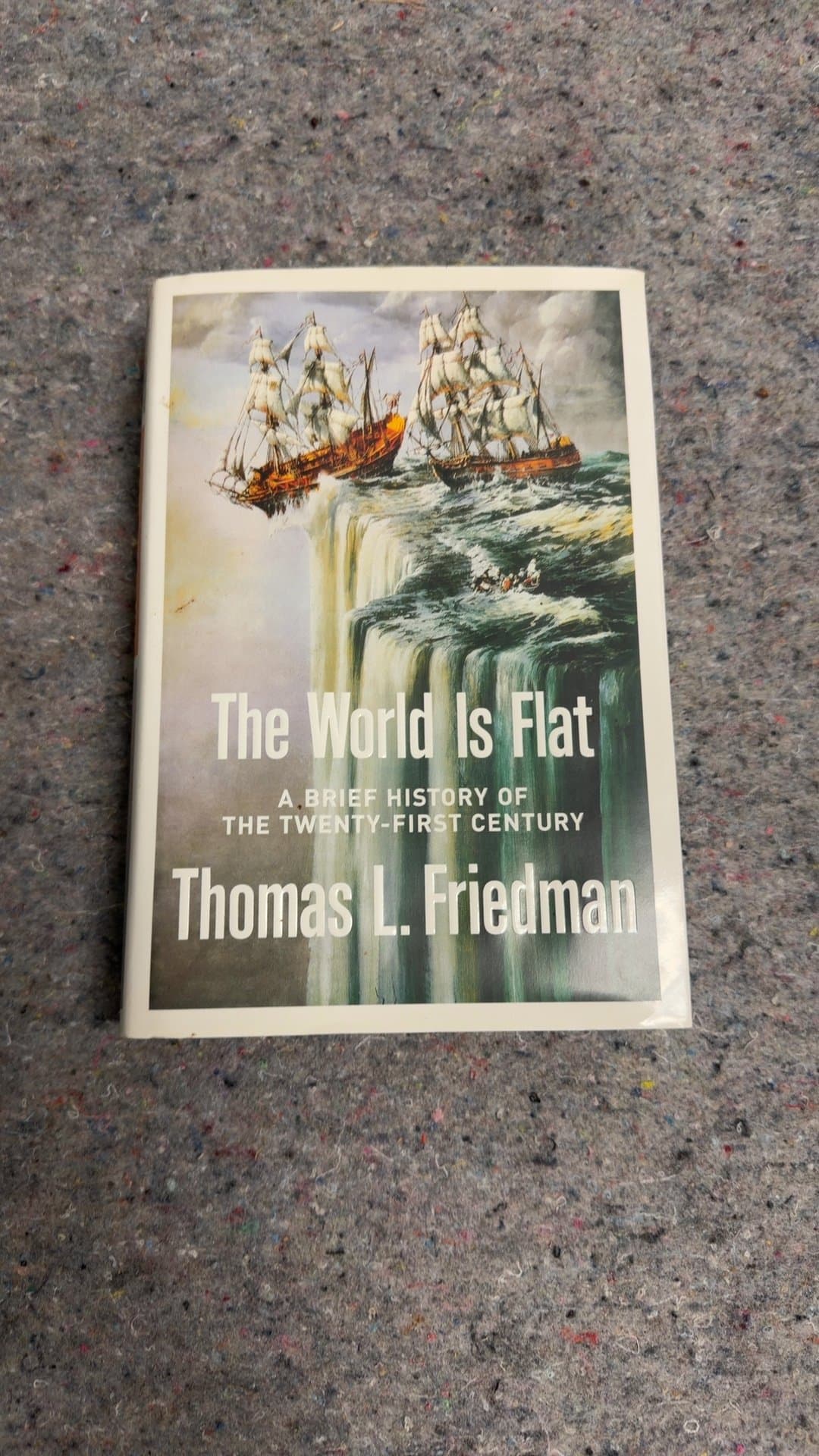 The World Is Flat: A Brief History of the Twenty-First Century by Thomas L. Friedman - Image 1
