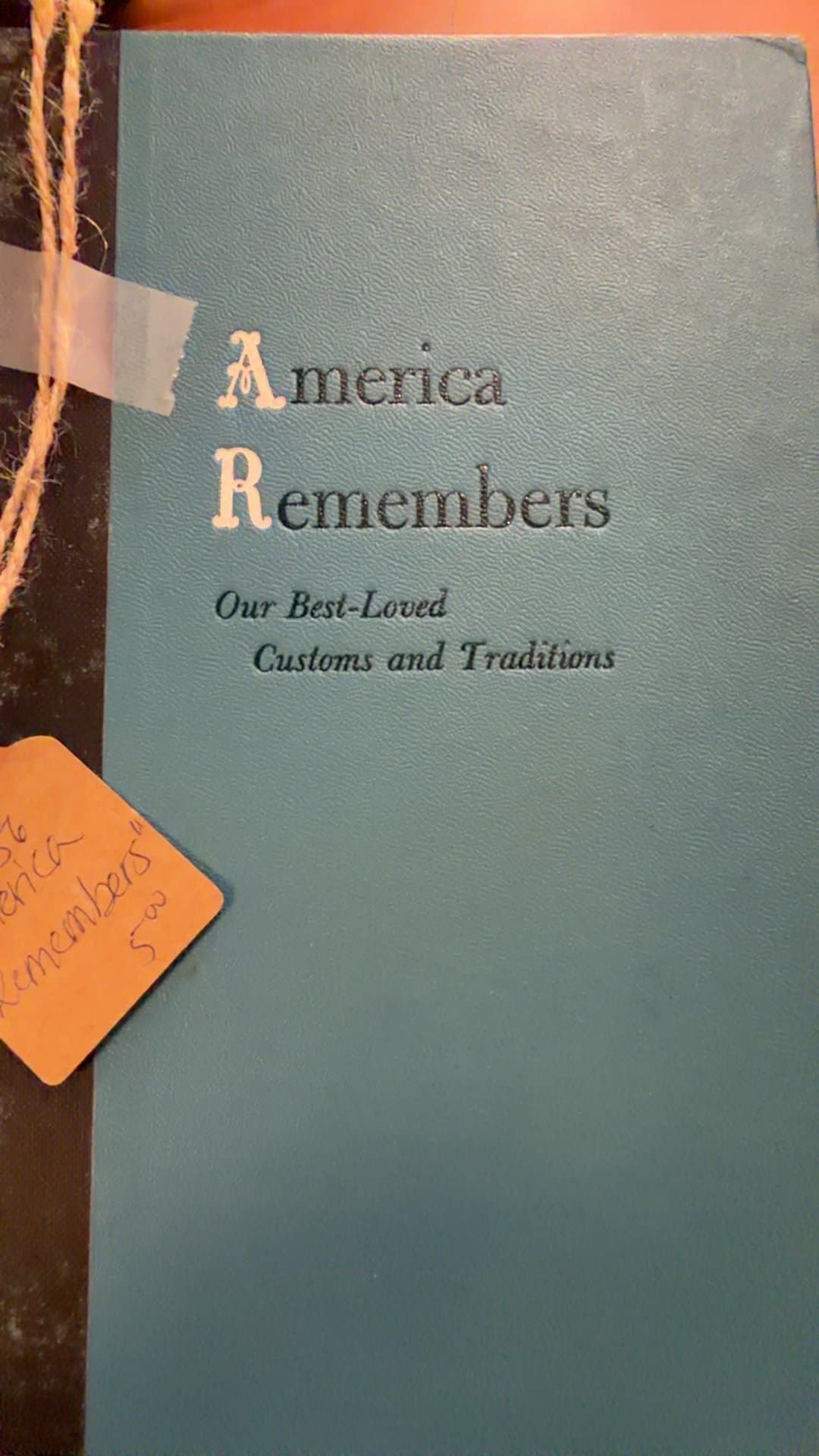 America Remembers: Our Best-Loved Customs and Traditions - Image 1