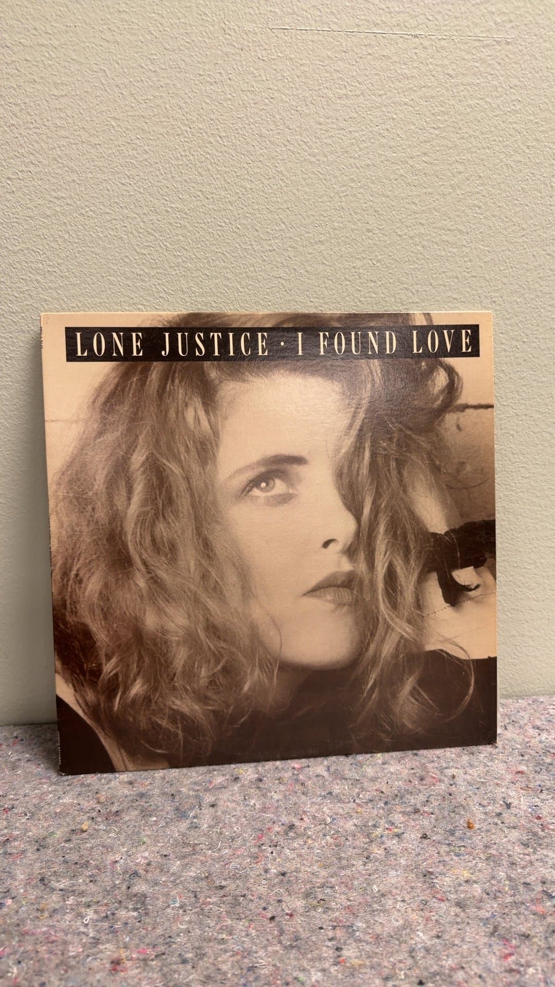 Lone Justice - I Found Love Vinyl Record - Image 1