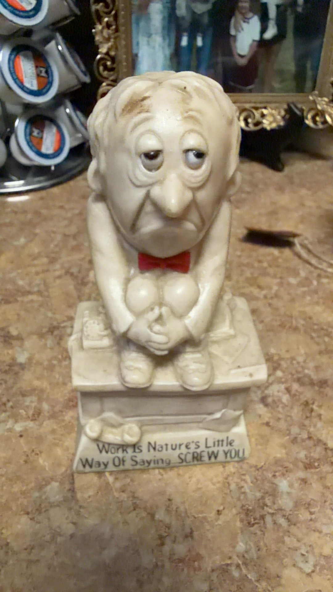 Vintage 1971 Paula W.&R. Berries Co. Statuette "Work Is Nature's Little Way Of Saying SCREW YOU" - Image 1