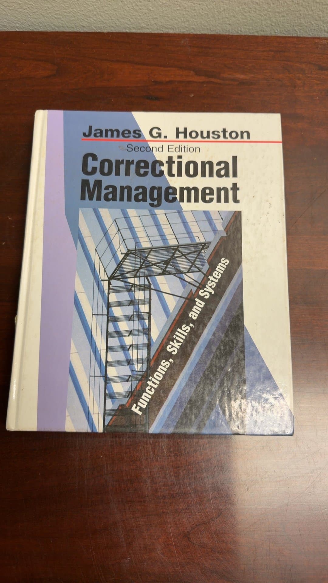 Correctional Management: Functions, Skills, and Systems (Second Edition) by James G. Houston - Image 1