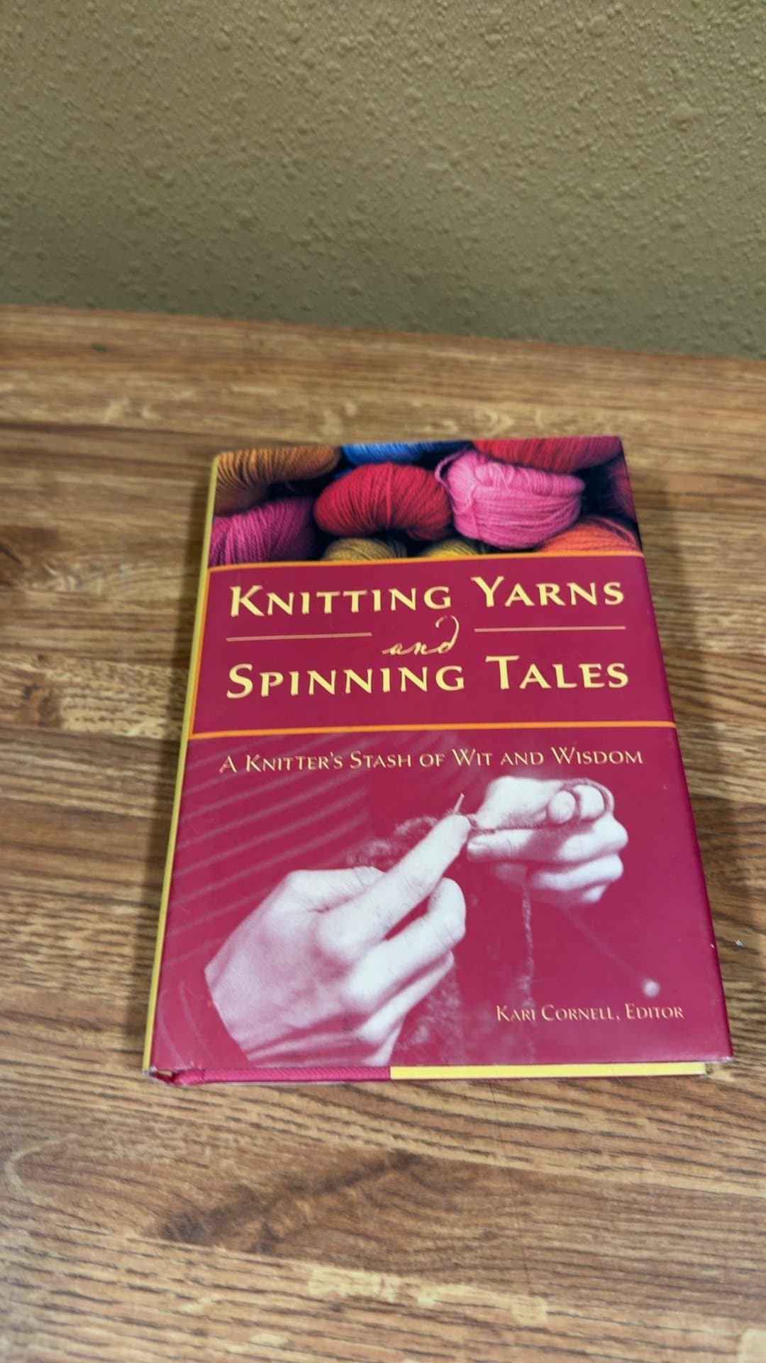 Knitting Yarns and Spinning Tales: A Knitter's Stash of Wit and Wisdom - Image 1