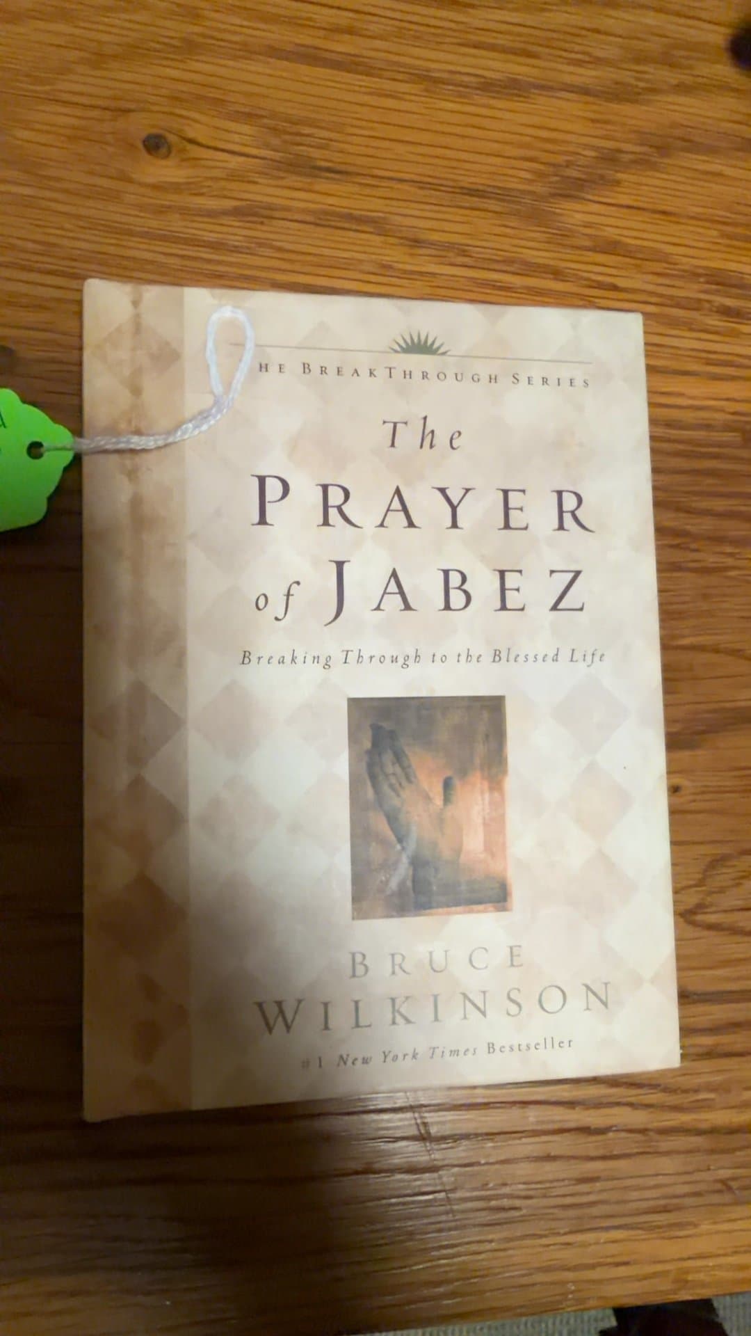 The Prayer of Jabez by Bruce Wilkinson - Image 1