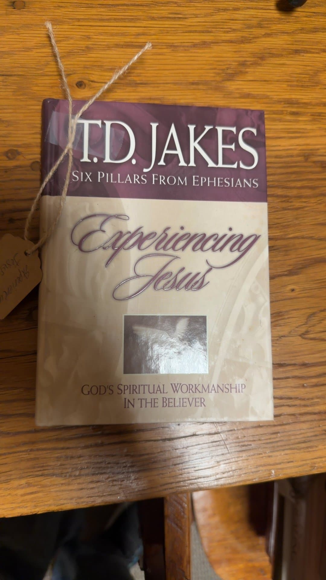 Six Pillars From Ephesians: Experiencing Jesus by T.D. Jakes - Image 1